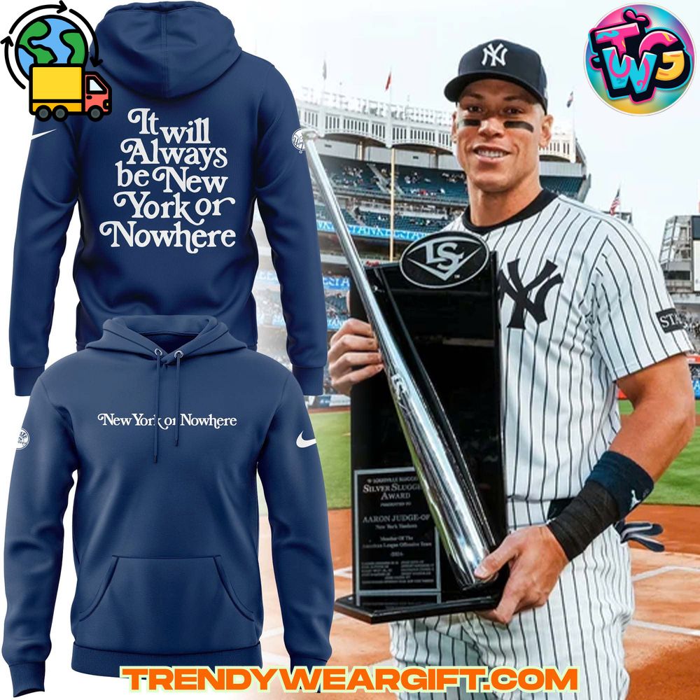 New York Yankees MLB New York Or Nowhere Hoodie New York Yankees MLB New York Or Nowhere Hoodie